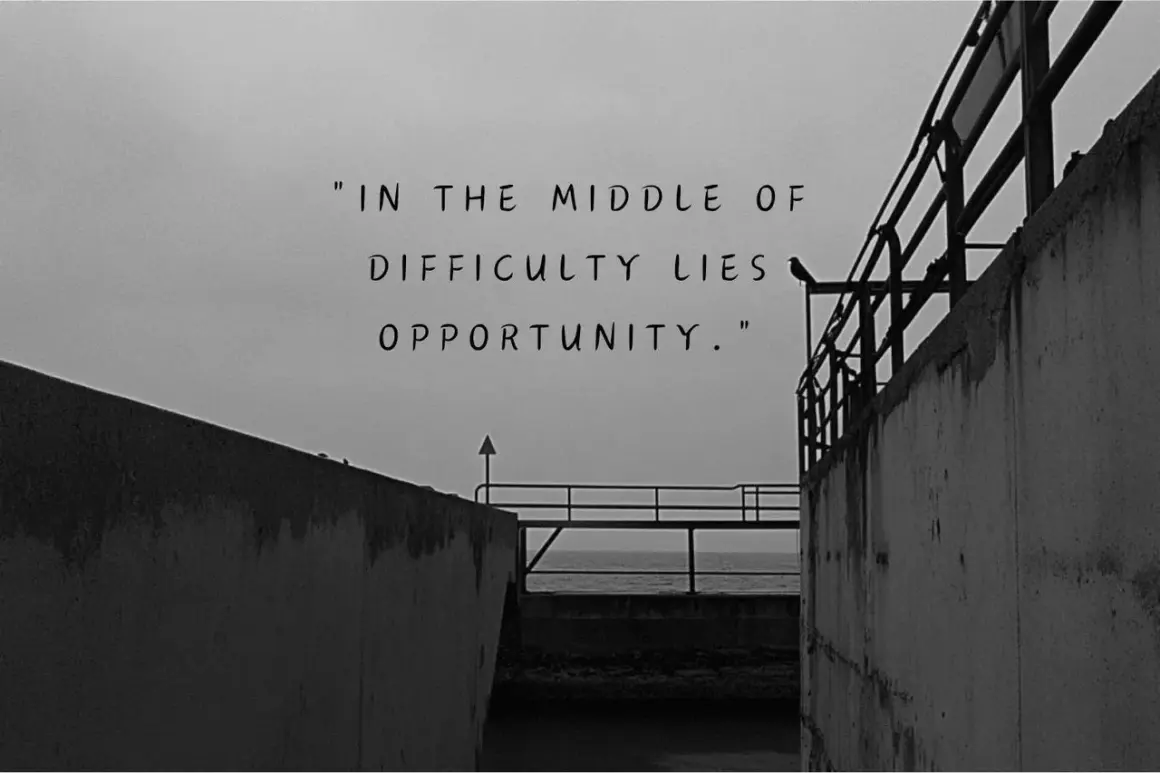 La vida en blanco y negro, frases inspiradoras sobre la dificultad y la oportunidad.