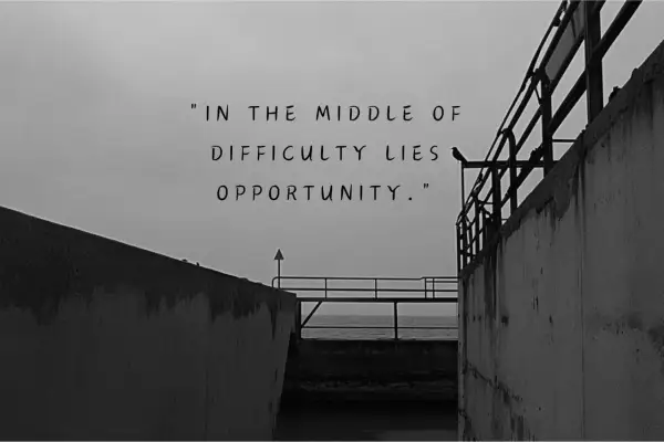 La vida en blanco y negro, frases inspiradoras sobre la dificultad y la oportunidad.